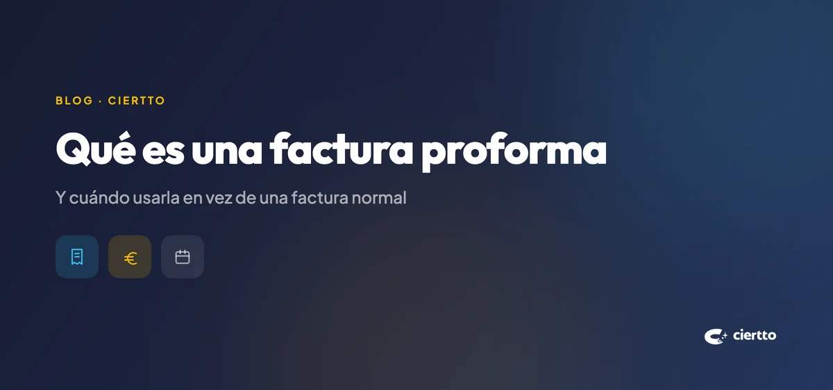 Qué es una factura proforma y cuándo usarla